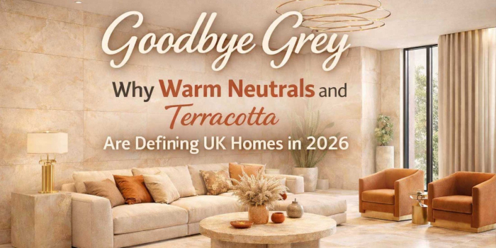 Goodbye Grey: Why Warm Neutrals Are Defining UK Homes in 2026