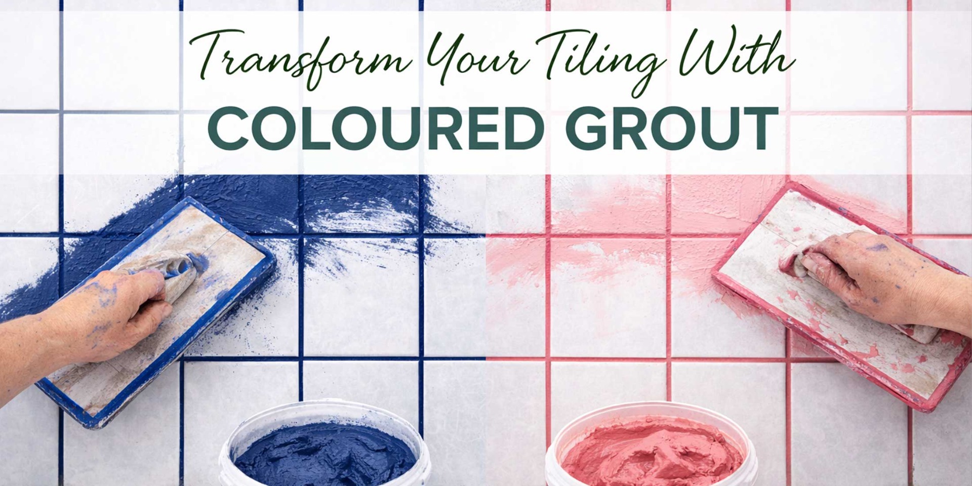 Transform Your Tiling With Coloured Grout